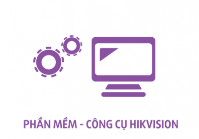 phan mem - cong cu hikvision - 2